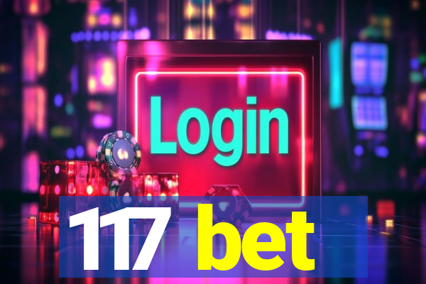 117 bet